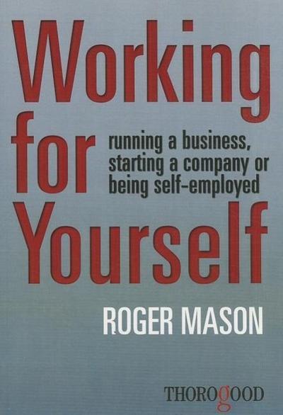Mason, R: Working for Yourself