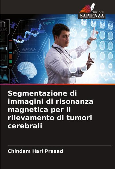 Segmentazione di immagini di risonanza magnetica per il rilevamento di tumori cerebrali