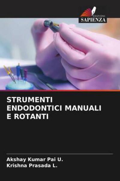 STRUMENTI ENDODONTICI MANUALI E ROTANTI