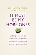 It Must Be My Hormones