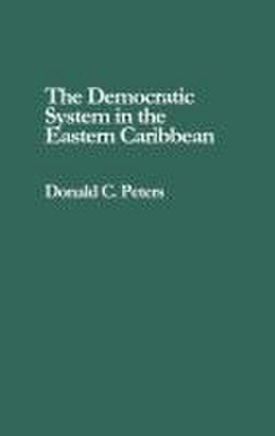 The Democratic System in the Eastern Caribbean