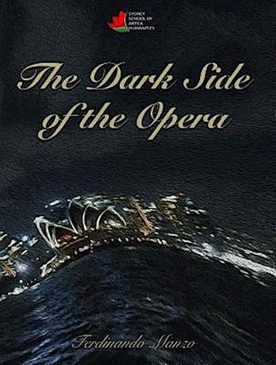 The Dark Side of the Opera