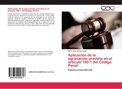 Aplicación de la agravación prevista en el artículo 180.1 del Código Penal