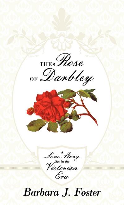 The Rose of Darbley