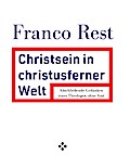 Christsein in christusferner Welt