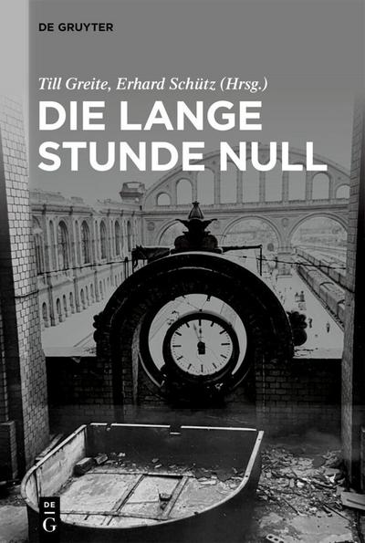 Die lange Stunde Null