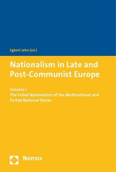 The Failed Nationalism of the Multinational and Partial National States