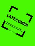 LATECOMER