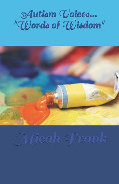 Autism Voices--"Words of Wisdom"