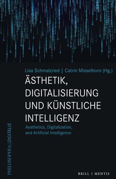 Ästhetik, Digitalisierung und Künstliche Intelligenz