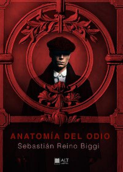 Anatomía del odio