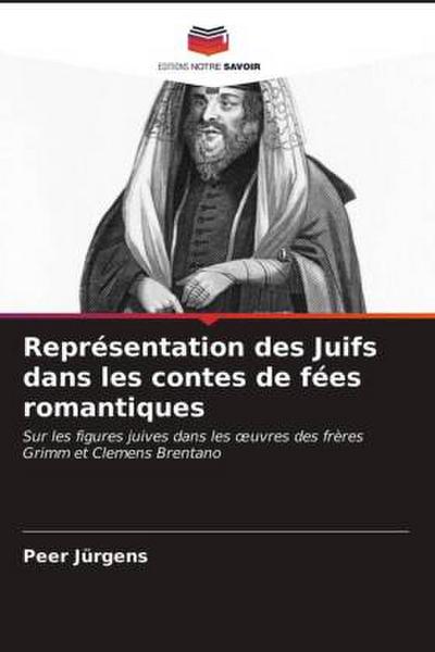ReprÃ©sentation des Juifs dans les contes de fÃ©es romantiques Peer JÃ¼rgens Author