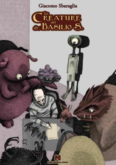 Sbaraglia, G: Creature del dr. Basilio S