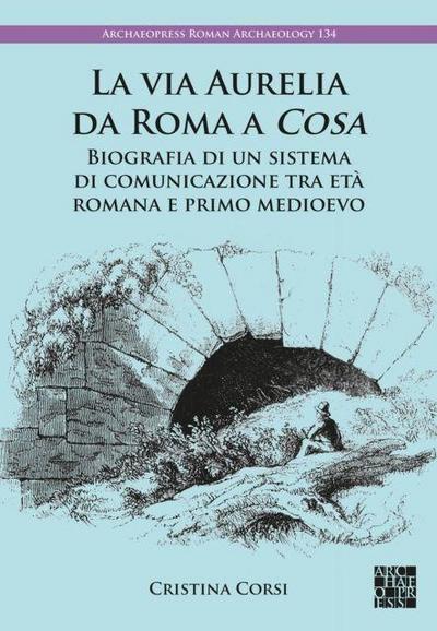 La via Aurelia da Roma a Cosa
