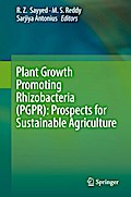 Plant Growth Promoting Rhizobacteria (PGPR): Prospects for Sustainable Agriculture