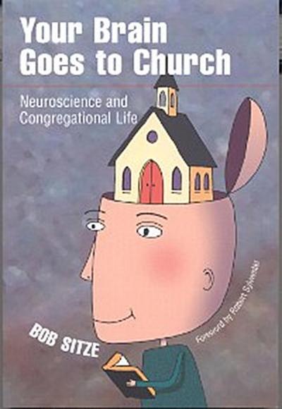 Your Brain Goes to Church