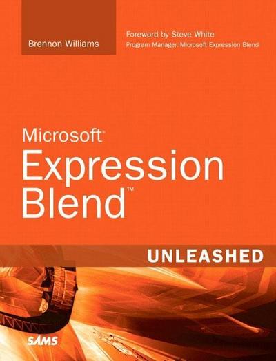 Microsoft Expression Blend Unleashed [Taschenbuch] by Williams, Brennon