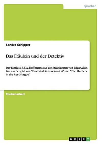 Das Fräulein und der Detektiv