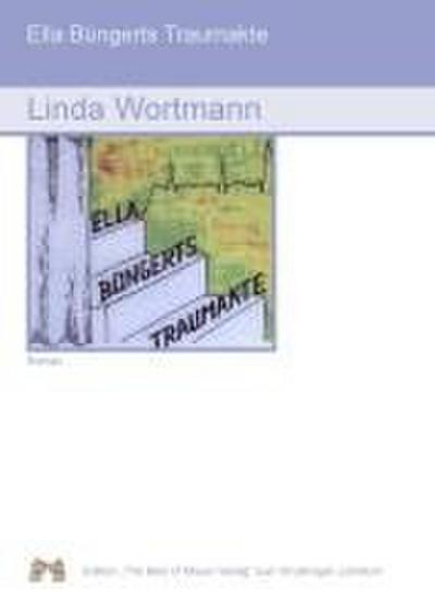 Ella Bünkerts Traumakte