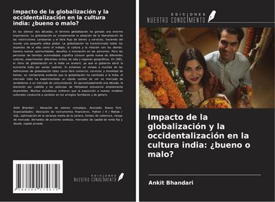 Impacto de la globalización y la occidentalización en la cultura india: ¿bueno o malo?