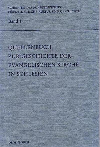 Quellenbuch zur Geschichte der evangelischen Kirche in Schlesien