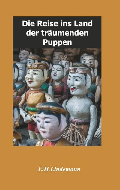 Die Reise ins Land der träumenden Puppen