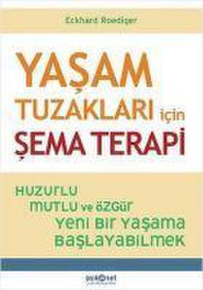 Yasam Tuzaklari icin Sema Terapi