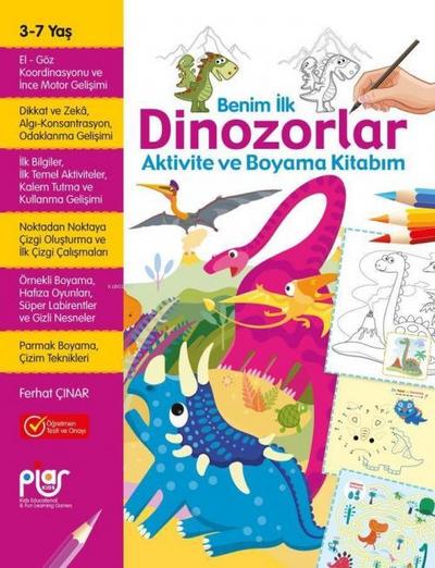 Benim Ilk Dinozorlar Aktivite ve Boyama Kitabim