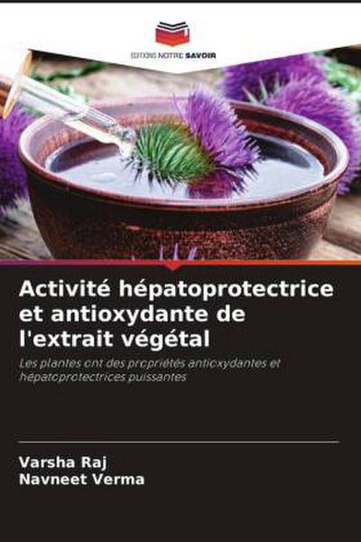 Activité hépatoprotectrice et antioxydante de l’extrait végétal