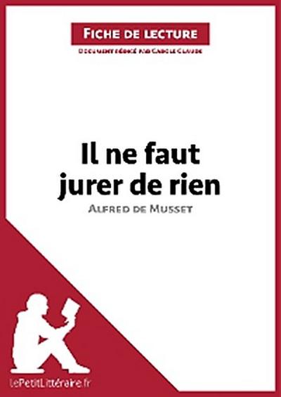 Il ne faut jurer de rien d’Alfred de Musset (Fiche de lecture)
