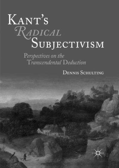 Kant’s Radical Subjectivism