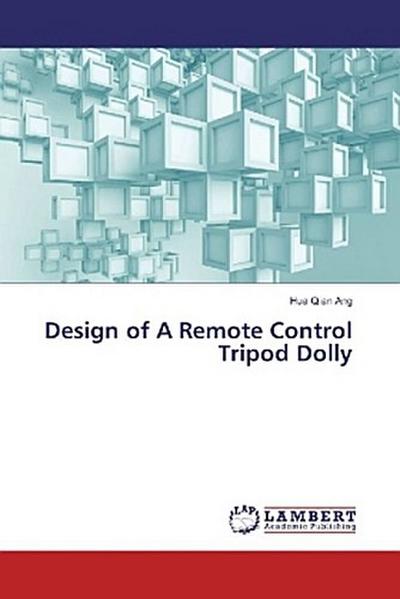 Design of A Remote Control Tripod Dolly