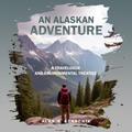 An Alaskan Adventure