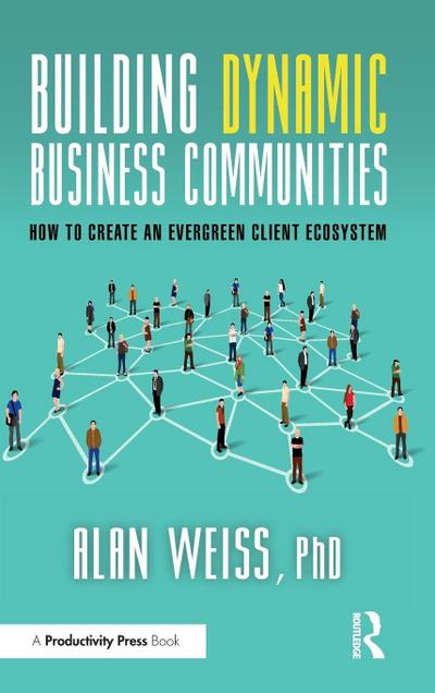 Building Dynamic Business Communities