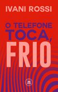 O telefone toca, frio