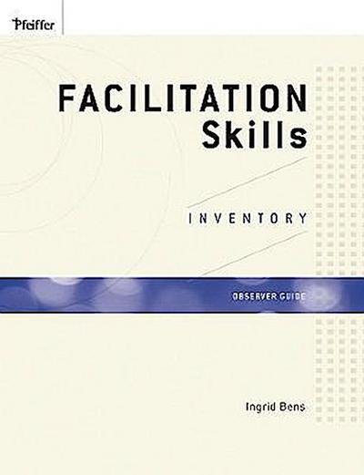 Facilitation Skills Inventory (FSI), Observer Guide