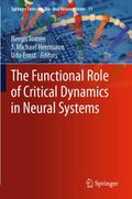 The Functional Role of Critical Dynamics in Neural
