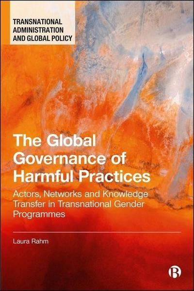 The Global Governance of Harmful Practices