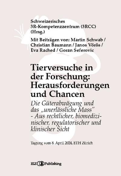 Tierversuche in der Forschung: Herausforderungen und Chancen