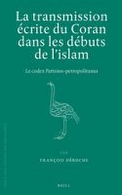 La Transmission Écrite Du Coran Dans Les Débuts de l’Islam