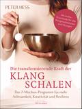 Die transformierende Kraft der Klangschalen