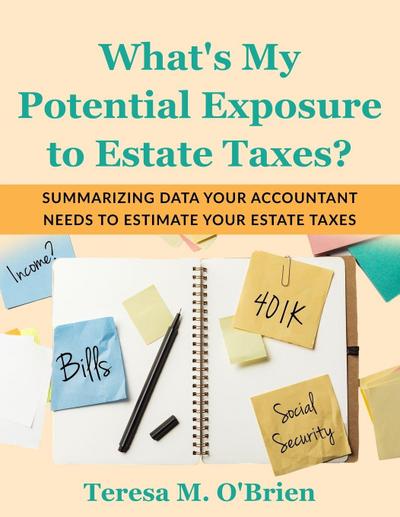 What’s My Potential Exposure to Estate Taxes?