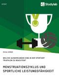 Menstruationszyklus und sportliche Leistungsfähigk