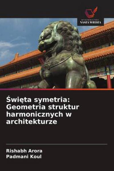 ¿wi¿ta symetria: Geometria struktur harmonicznych w architekturze