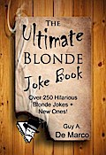 The Ultimate Blonde Joke Book (Ultimate Joke Book, #2)