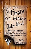 The Ultimate Yo Mama Joke Book (Ultimate Joke Book, #1)