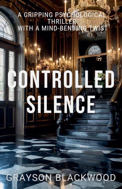 Controlled Silence