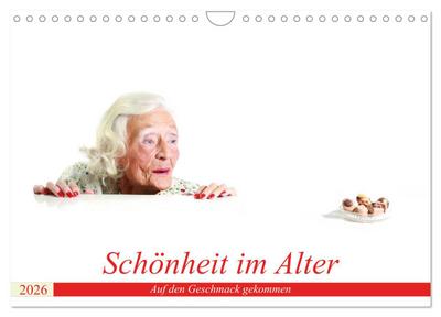 Schönheit im Alter - Auf den Geschmack gekommen (Wandkalender 2026 DIN A4 quer), CALVENDO Monatskalender