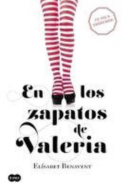 En los zapatos de Valeria (Saga Valeria 1)