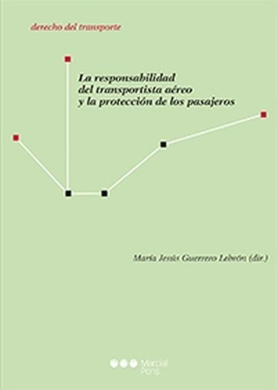 La responsabilidad del transportista aéreo y la protección de los pasajeros